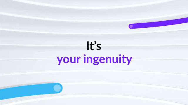 Clip from the event opener video that reads "it's your ingenuity that powers our world."