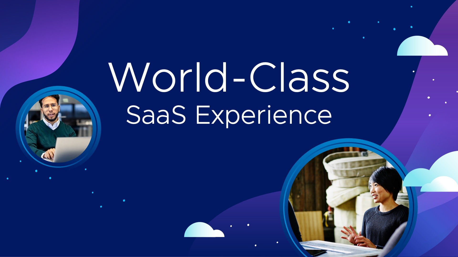 vmware-explore-4 A design for a VMware event presentation that has clouds and photos of people working. Text says "World-class SaaS experience"